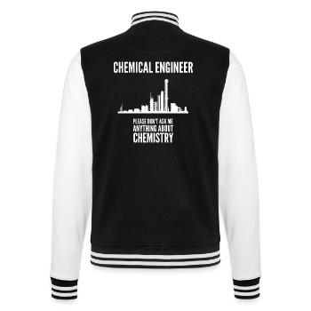 Chemieingenieur – Fragen Sie nicht nach Chemie - College-Sweatjacke - Schwarz/Weiß - Hinten - Marisol (170cm)