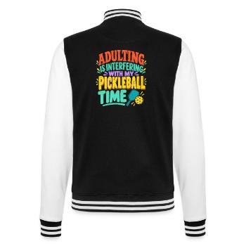 Adulting Stört die Pickleball-Zeit - College-Sweatjacke - Schwarz/Weiß - Hinten - Marisol (170cm)