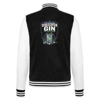 Gin Spruch – Schlechter Gin & Lange Meetings - College-Sweatjacke - Schwarz/Weiß - Hinten - Marisol (170cm)