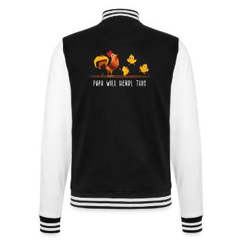Papa Will Hendl This – Lustiger Hühnerspruch - College-Sweatjacke - Schwarz/Weiß - Hinten - Marisol (170cm)