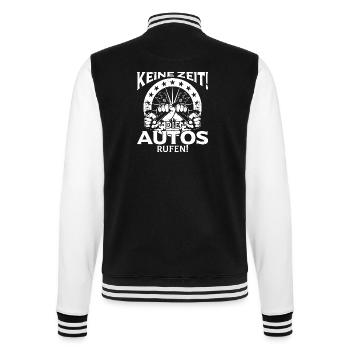 Keine Zeit Die Autos Rufen KFZ Mechaniker - College-Sweatjacke - Schwarz/Weiß - Hinten - Marisol (170cm)