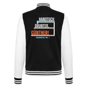 Handtuch drunter, Günther! Sauna lustig - College-Sweatjacke - Schwarz/Weiß - Hinten - Marisol (170cm)