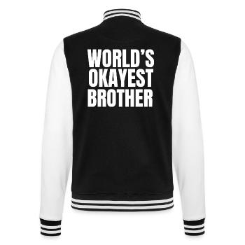 Der beste Bruder der Welt – lustiger Geschwisterhumor - College-Sweatjacke - Schwarz/Weiß - Hinten - Marisol (170cm)