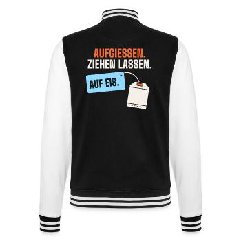 Aufgießen. Ziehen lassen. Auf Eis. Sauna lustig - College-Sweatjacke - Schwarz/Weiß - Hinten - Marisol (170cm)