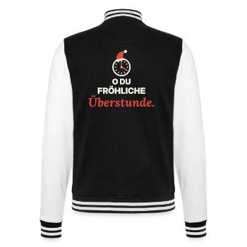 O du fröhliche Überstunde | Geschenk Kollegen - College-Sweatjacke - Schwarz/Weiß - Hinten - Marisol (170cm)