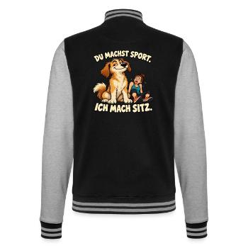 Du machst Sport. Ich mach Sitz. – Lustiger Hund - College-Sweatjacke - Schwarz/Grau meliert - Hinten - Marisol (170cm)