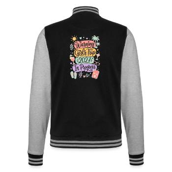 Warning Girls Trip 2027 In Progress - College-Sweatjacke - Schwarz/Grau meliert - Hinten - Marisol (170cm)