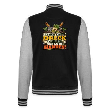 Garten-Spruch: Dreck an den Händen - College-Sweatjacke - Schwarz/Grau meliert - Hinten - Marisol (170cm)