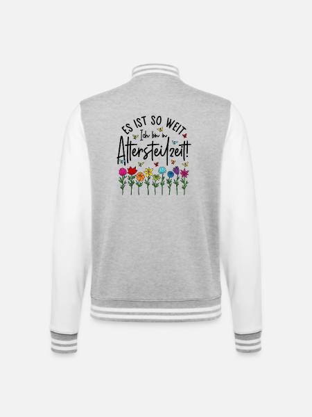 Es ist soweit Ich bin in Altersteilzeit - Blumen - College-Sweatjacke - Grau meliert/Weiß