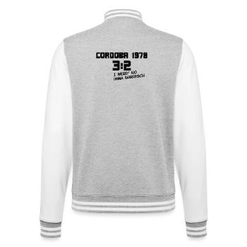 Cordoba 1978 Fussball - i werd narrisch - College-Sweatjacke - Grau meliert/Weiß - Hinten - Marisol (170cm)