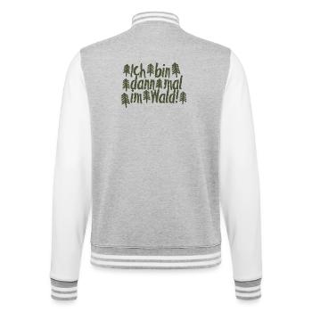 Ich bin dann mal im Wald – Bushcraft & Survival - College-Sweatjacke - Grau meliert/Weiß - Hinten - Marisol (170cm)