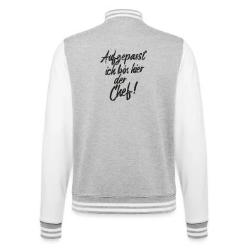Aufgepasst ich bin hier der Chef - College-Sweatjacke - Grau meliert/Weiß - Hinten - Marisol (170cm)