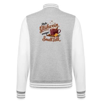 Mehr Glühwein weniger Smalltalk - College-Sweatjacke - Grau meliert/Weiß - Hinten - Marisol (170cm)