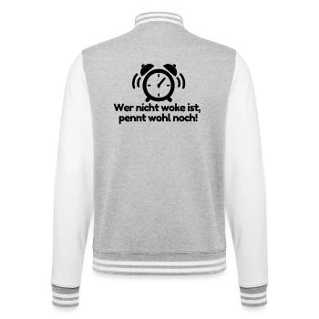 Nicht woke? Pennt wohl noch! - College-Sweatjacke - Grau meliert/Weiß - Hinten - Marisol (170cm)