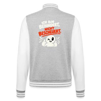 Ich bin behindert, nicht bescheuert. - College-Sweatjacke - Grau meliert/Weiß - Hinten - Marisol (170cm)