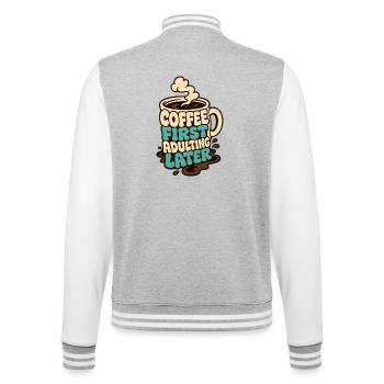 Kaffeetasse – Coffee First Adulting Later - College-Sweatjacke - Grau meliert/Weiß - Hinten - Marisol (170cm)