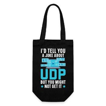 I'd Tell You A Joke About UDP But You Might Get It - Geschenkbeutel für Flaschen - Schwarz - Vorne