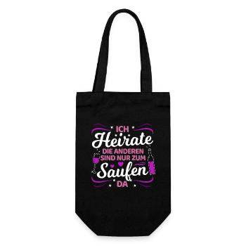 Ich Heirate Die Anderen Sind Nur Zum Saufen Hier - Geschenkbeutel für Flaschen - Schwarz - Vorne