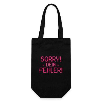 Sorry dein Fehler Spruch - Geschenkbeutel für Flaschen - Schwarz - Vorne