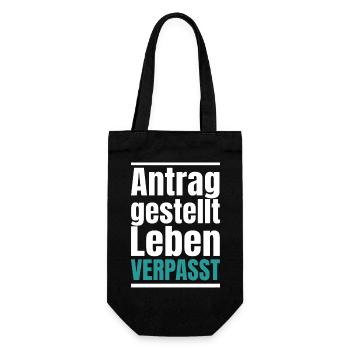 Antrag gestellt Leben verpasst Bürokratie - Geschenkbeutel für Flaschen - Schwarz - Vorne