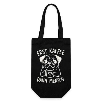 Erst Kaffee, Dann Mensch – Pug Becher - Geschenkbeutel für Flaschen - Schwarz - Vorne