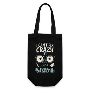 I Can't Fix Crazy But I Can Adjust Your Eyeglasses - Geschenkbeutel für Flaschen - Schwarz - Vorne