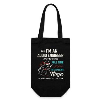 I'm An Audio Engineer Only Because Full Time - Geschenkbeutel für Flaschen - Schwarz - Vorne