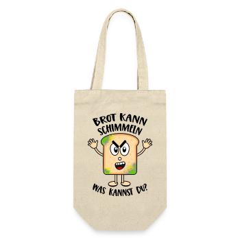 Brot kann schimmeln Was kannst Du Lustige Sprüche - Geschenkbeutel für Flaschen - Natur - Vorne