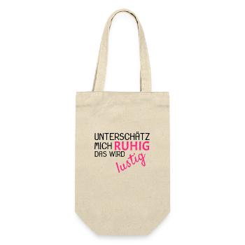 Unterschätz mich ruhig Spruch lustig - Geschenkbeutel für Flaschen - Natur - Vorne