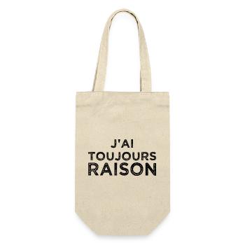J'ai toujours raison - Sac à bouteille - nature - Devant