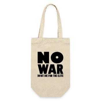 NO WAR Don ́t die for the elite - Gift Bag for Bottles - nature - Front