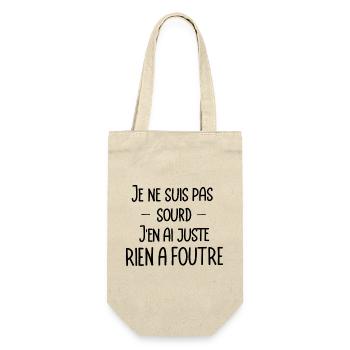 je ne suis pas sourd, j'en ai juste rien a foutre - Sac à bouteille - nature - Devant