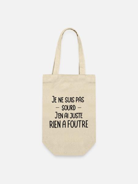 je ne suis pas sourd, j'en ai juste rien a foutre - Sac à bouteille - nature
