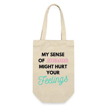 My Sense of humor might hurt your Feelings - Geschenkbeutel für Flaschen - Natur - Vorne