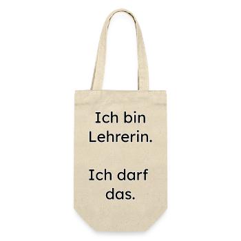 Lehrerin Design – ich darf das - Geschenkbeutel für Flaschen - Natur - Vorne