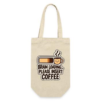 Brain Loading – Lustiger Kaffee Spruch Coffee - Geschenkbeutel für Flaschen - Natur - Vorne