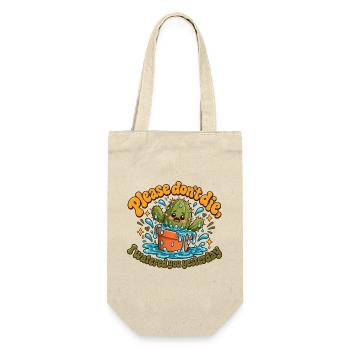 "Please don't die, I watered you yesterday" - Geschenkbeutel für Flaschen - Natur - Vorne