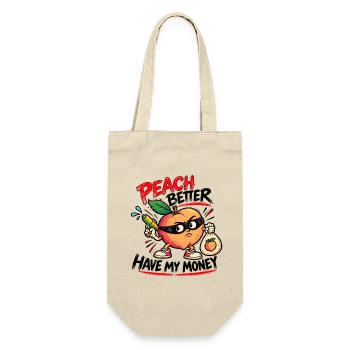 Peach Better Have My Money – Gangster Pfirsich - Geschenkbeutel für Flaschen - Natur - Vorne