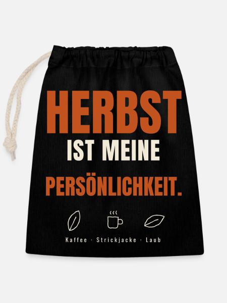 Herbst ist meine Persönlichkeit - Verschließbarer Geschenkbeutel aus Baumwolle (25x30cm) - Schwarz