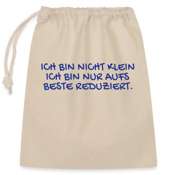 Ich bin nicht kein Spruch - Verschließbarer Geschenkbeutel aus Baumwolle (25x30cm) - Natur - Vorne