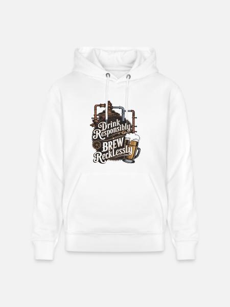 Drink Responsibly, Brew Recklessly - Stanley/Stella CRUISER Unisex Organic Hoodie - white