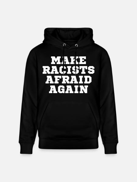 Racists scare again - Stanley/Stella CRUISER Unisex Organic Hoodie - black