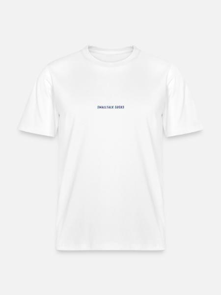 SMALLTALK SUCKS - Spread it! - RELAXED FIT Unisex Organic T-Shirt - Weiß