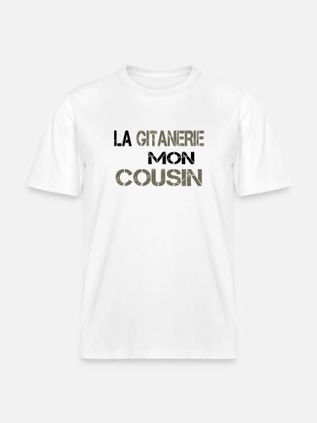 La gitanerie mon cousin -  T-shirt unisexe RELAXED FIT en coton bio - blanc