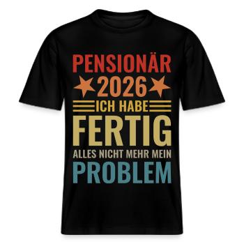 Pensionär 2026 Ich habe fertig Beamter Geschenk -  RELAXED FIT Unisex Organic T-Shirt - Schwarz - Vorne - Alina (178cm) & Michal (187cm)