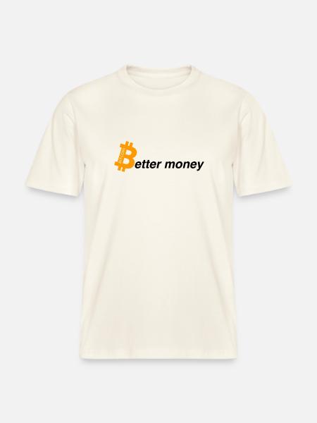 Better money - RELAXED FIT Unisex Organic T-Shirt - Naturweiß