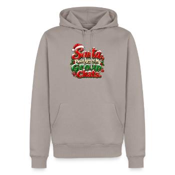 Weihnachtsmann, bitte ignoriere meine Gruppenchats - Männer Premium Bio Hoodie - Taupe - Vorne - Nico (187cm)