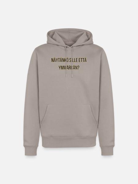 Zeige ich ihm, dass ich es verstehe? - Männer Premium Bio Hoodie - Taupe