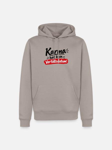 Karma Hat Kein Verfallsdatum - Männer Premium Bio Hoodie - Taupe