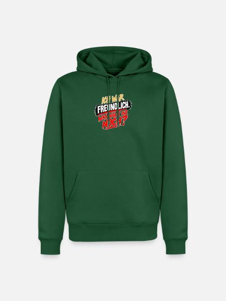 ICH WAR FREUNDLICH NOCH FRAGEN - Männer Premium Bio Hoodie - Flaschengrün